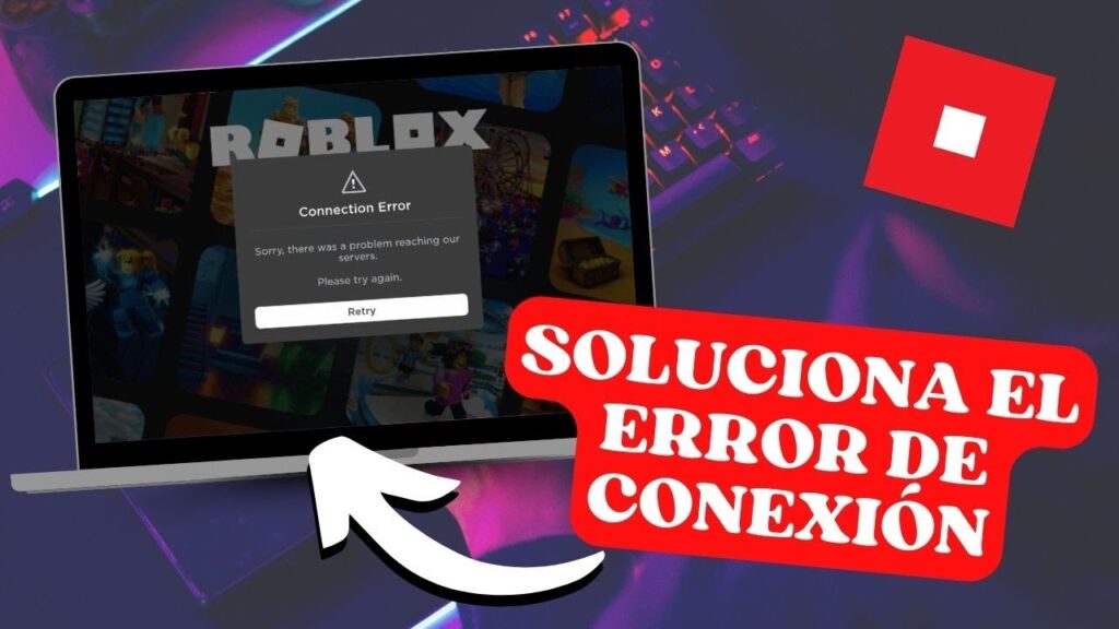 Cómo Solucionar el Error de Conexión en Roblox en 2025